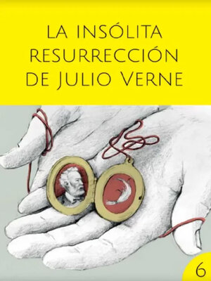 cover image of La insólita resurrección de Julio Verne - Colección Cuentico Amarillo